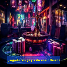 jogadores gays do corinthians